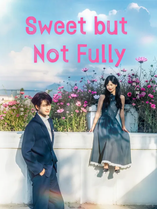 Sweet but Not Fully